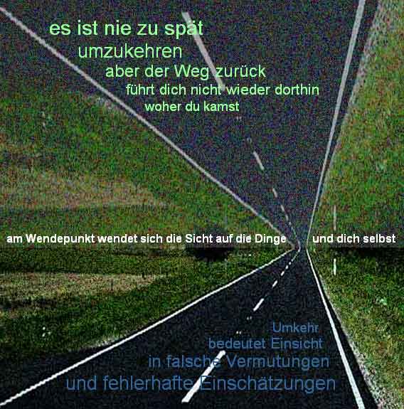 es ist nie zu spt umzukehren